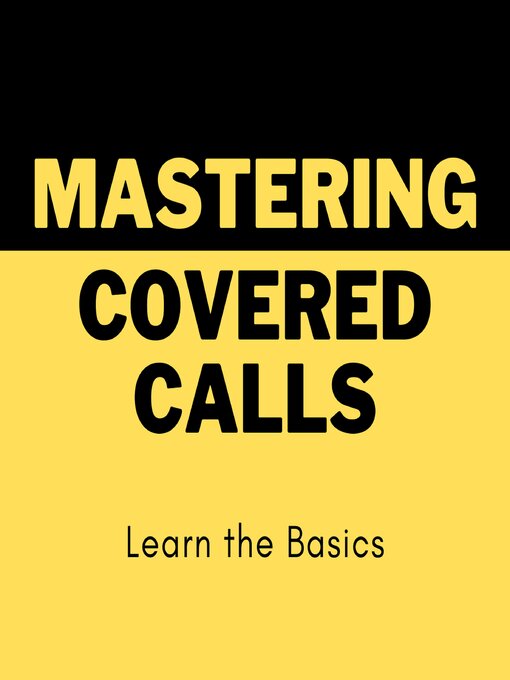 Title details for Mastering Covered Calls by Sankar Srinivasan - Available